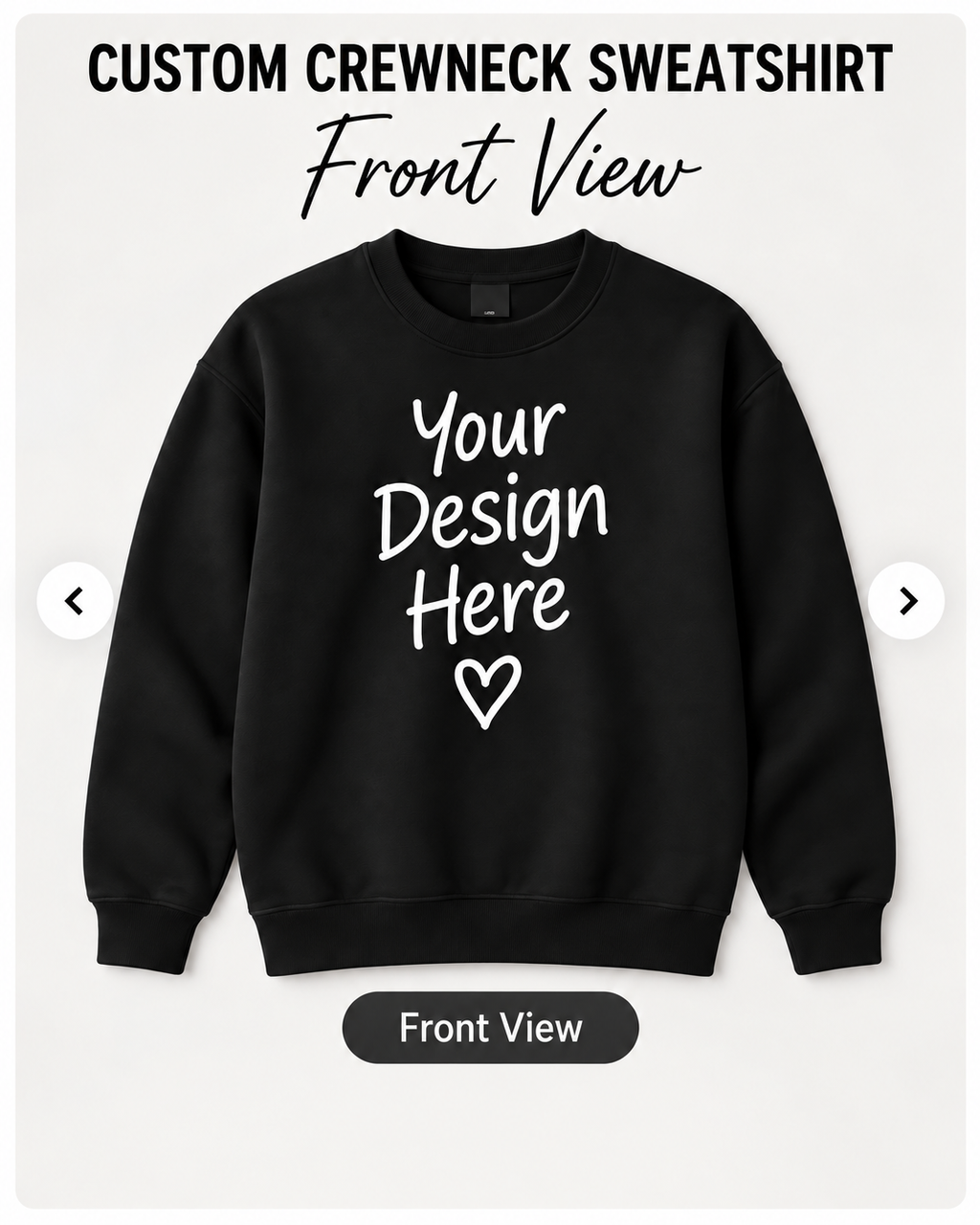 Custom Crewneck Sweatshirt front view