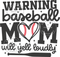 Watermarked preview – Warning Baseball Mom Will Yell Loudly