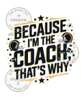 Watermarked preview – Because I’m the Coach, That’s Why